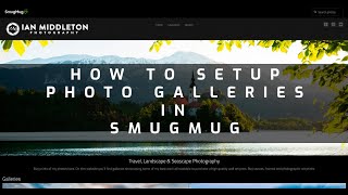 How to setup photo galleries  Smugmug tutorial Pt 1 [upl. by Mapes]