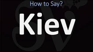 How to Pronounce Kiev Or Kyiv CORRECTLY Ukraines Capital Pronunciation [upl. by Hulburt]