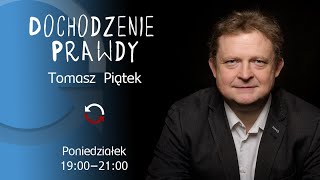 Dochodzenie prawdy  Tomasz Piątek [upl. by Icak]