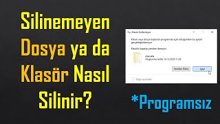 Silinemeyen Dosya ya da Klasör Silme  Programsız [upl. by Trebloc404]