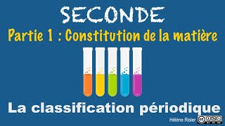 2nde  Ch 03  capsule 09  La classification périodique [upl. by Joya]