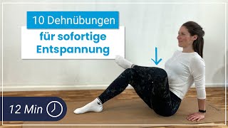 10 Dehnübungen für sofortige Entspannung ➡️ Balsam für Deinen Körper amp Geist [upl. by Pickering]