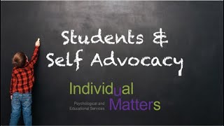 Students amp Self Advocacy [upl. by Nylaehs305]