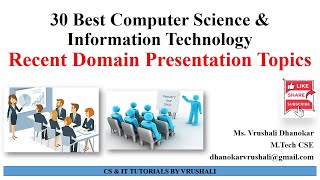 30 Best Presentation Topics  CS amp IT  AIDS  AIML [upl. by Navada]