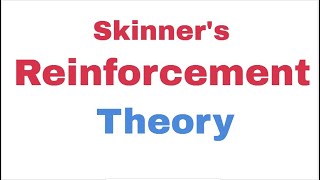 Skinners Reinforcement Theory [upl. by God]