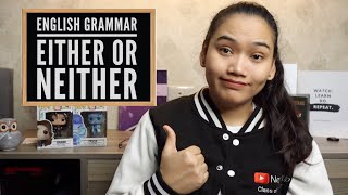 Either or Neither  Whats the difference  English Grammar [upl. by Jaynell401]