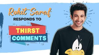 Rohit Saraf responds to THIRST comments fan messages  Mismatched  Ludo [upl. by Ysdnil222]