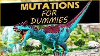 ARK For Dummies  Mutations [upl. by Asher37]