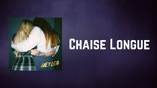 Wet Leg  Chaise Longue Lyrics [upl. by Aidul]