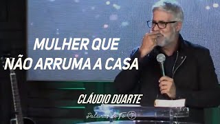 Cláudio Duarte  Mulher que não arruma a casa  Tente Não RIR  Palavras de Fé [upl. by Kleiman]