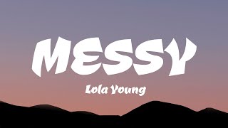 Lola Young  Messy Lyrics [upl. by Anderea20]