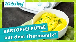 Kartoffelpüree im Thermomix® So wird es GARANTIERT immer perfekt cremig ✨  Thermomix® Rezept [upl. by Legnaros286]