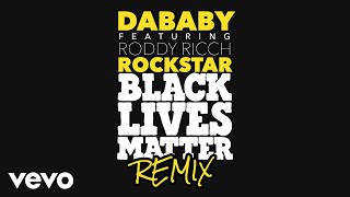 DaBaby  ROCKSTAR ft Roddy Ricch BLM Remix ft Roddy Ricch [upl. by Combe306]