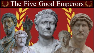 The Five Good Emperors Unbiased History  Rome XII [upl. by Suired]