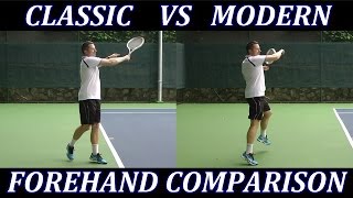 Classic Tennis Forehand vs Modern Forehand Technique [upl. by Tadashi]