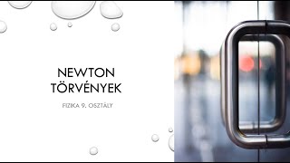 NEWTON törvények📝 Fizika 9 osztály [upl. by Natsirk]