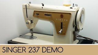 Singer 237 Demonstration  Sewing Machine Showcase [upl. by Arrehs]