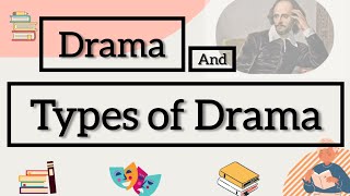 Drama and Types of Drama [upl. by Kizzie228]