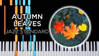 Autumn Leaves  Jazz piano solo tutorial [upl. by Stiegler504]