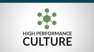 6 Characteristics of a High Performance Culture [upl. by Leodora680]