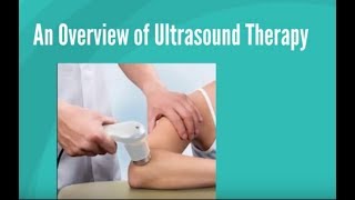 An Overview of Ultrasound Therapy [upl. by Annorah]