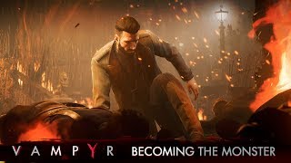 Vampyr  Becoming the Monster [upl. by Colton]