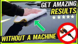 How to Polish a Car By Hand  Beginners Guide DETAILING MADE EASY [upl. by Einnig108]