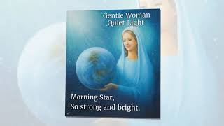 Gentle Woman Quiet Light  Catholic Hymn  Greg Aguiar [upl. by Cai]