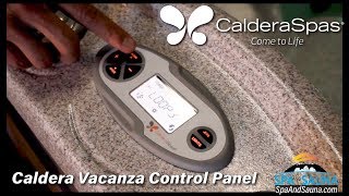 How to use your Caldera Vacanza Series Control Panel  Caldera Vacanza Hot Tub [upl. by Nue]