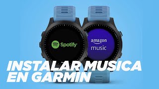 Instalar SPOTIFY y AMAZON MUSIC en relojes GARMIN  BeFinisher [upl. by Oringas]