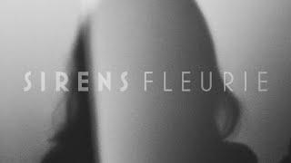 Fleurie  Sirens Audio [upl. by Aelegna]