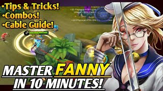 Master Fanny in 10 minutes  Part 1  Mobile Legends Bang Bang [upl. by Auqemahs]