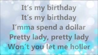 Will I Am Its My BirthDay Lyrics [upl. by Asilanom931]