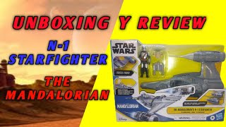 UNBOXING Y REVIEW N1 STARFIGHTER THE MANDALORIAN [upl. by Ahsiram]