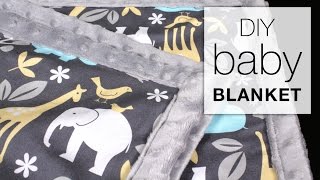 Easy DIY Baby Blanket Sewing Tutorial [upl. by Ymas]