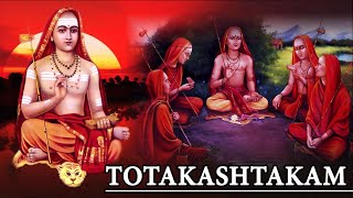 Totakashtakam  Adi Shankara Stotram  Great Hindu Philosopher who taught about Advaita Vedanta [upl. by Onitsoga]