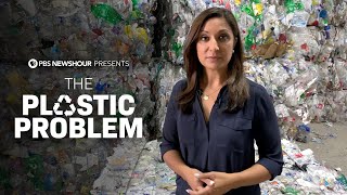 The Plastic Problem  A PBS NewsHour Documentary [upl. by Aritak]