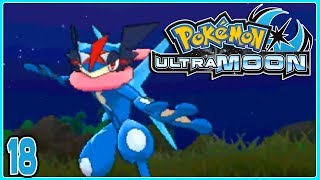 Pokemon Ultra Moon Part 18 ASH GRENINJA Gameplay Walkthrough  Pokemon Ultra Sun amp Ultra Moon [upl. by Danila]