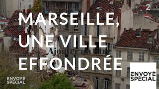 Envoyé spécial Marseille une ville effondrée  13 décembre 2018 France 2 [upl. by Bridget]