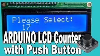 Arduino Counter with LCD display and Push button Tutorial [upl. by Euv558]