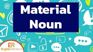 Material Nouns  Material Noun  Definition and Examples [upl. by Kimmi]