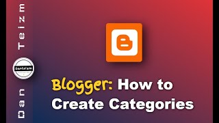 How to Create Categories in Blogger Blog [upl. by Irb]