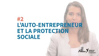 Quelle protection sociale pour les autoentrepreneurs jusquà 2020 [upl. by Acihsay154]