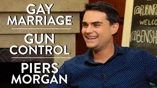 Ben Shapiro on Gay Marriage Gun Control and Piers Morgan [upl. by Hans116]