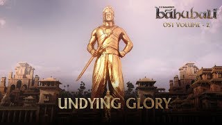 Baahubali OST  Volume 02  Undying Glory  MM Keeravaani [upl. by Ikim]