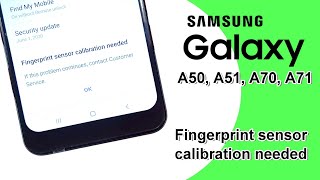 Galaxy A50 fingerprint sensor calibration needed A70 A51 A71 [upl. by Erskine747]