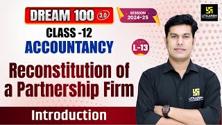 Class 12 Accountancy Ch 2  Reconstitution of a Partnership Firm  L13  Pratap Sir [upl. by Placia218]