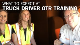 What to expect at truck driver OTR training [upl. by Leivad148]