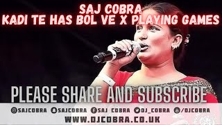 KADI TE HAS BOL VE  PLAYING GAMES  NASEEBO LAL  SILKY  SAJ COBRA  THE LATEST PUNJABI REMIX 2021 [upl. by Aloeda102]