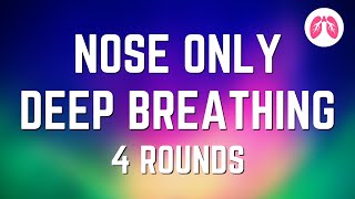 Longer Powerful Breathing Exercise  4 Rounds Nasal Breathing  TAKE A DEEP BREATH [upl. by Ahtiek]